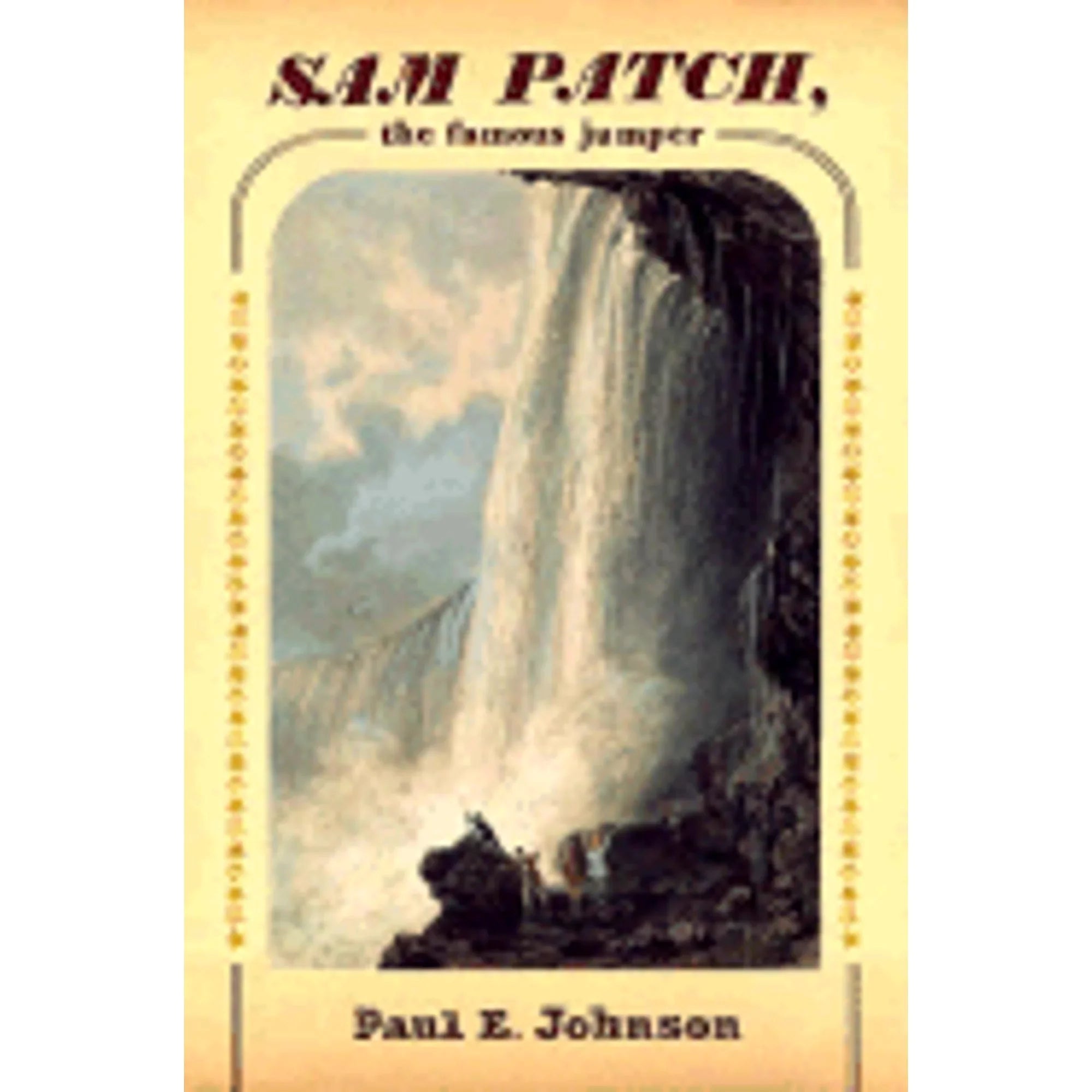 by 9780809083893) Paul (Hardcover Sam Pre-Owned Patch, E Johnson Famous the Jumper
