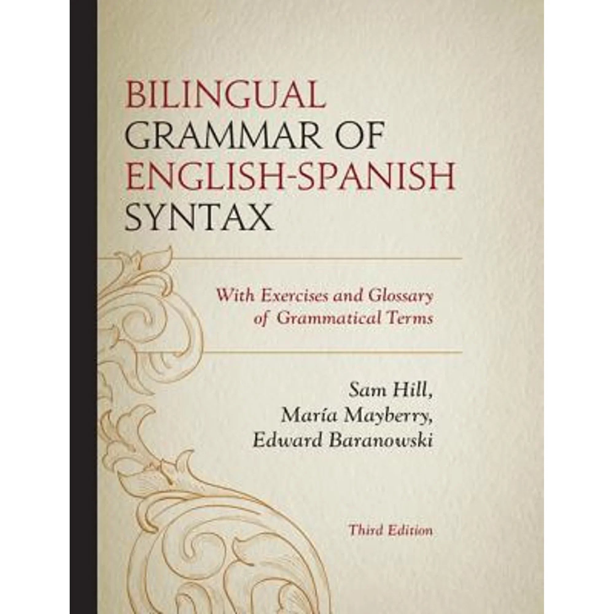 Pre-Owned a of Bilingual 9780761863755) Glossary Grammar With Exercises María Sam Edward (Hardcover and Syntax: Mayberry, Hill, English-Spanish by Baranowski Grammatical