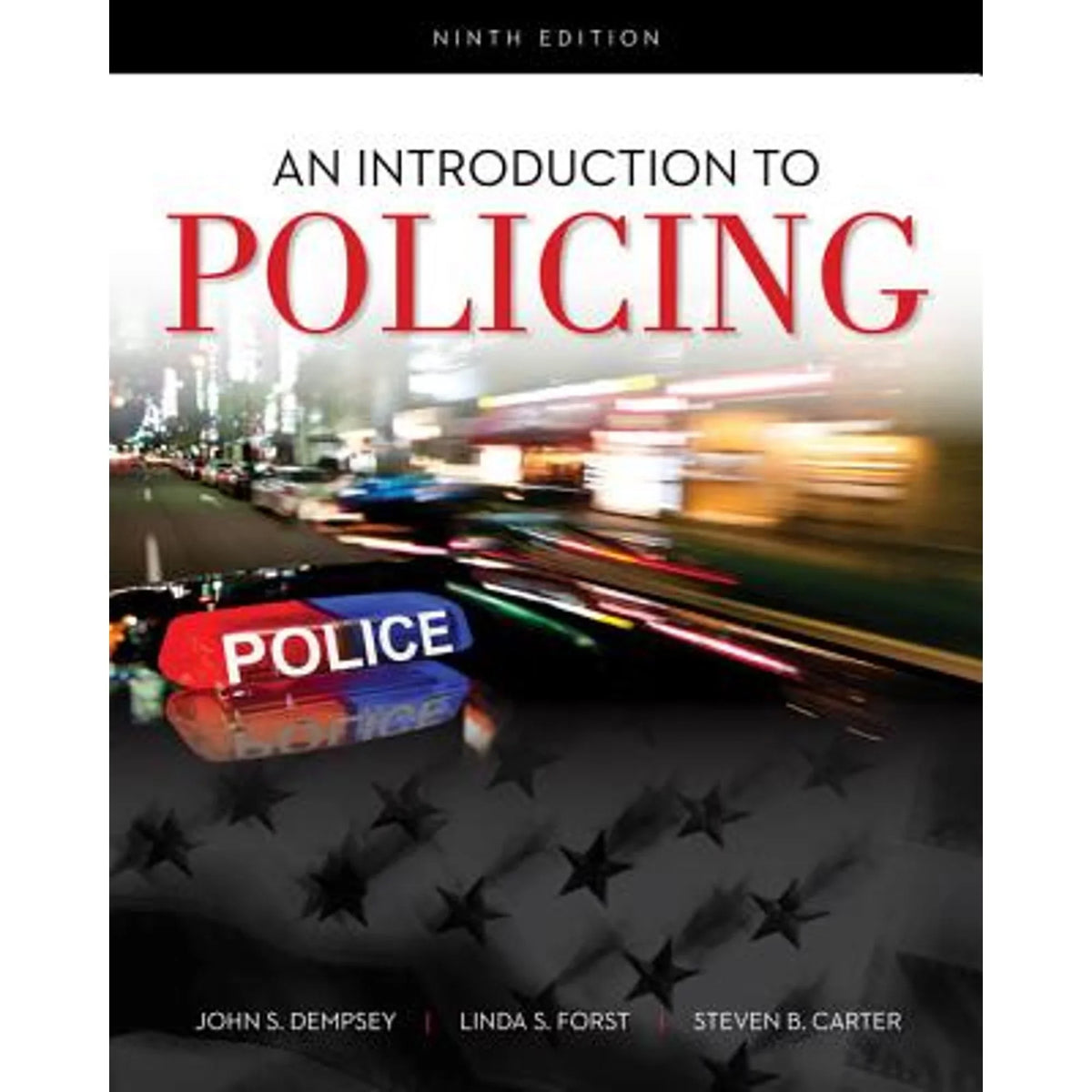 John Carter to Pre-Owned by S Introduction Steven An (Paperback Dempsey, Linda B 9781337558754) Policing Forst,