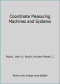 Coordinate Systems Pre-Owned and (Hardcover) 9780824795818 Machines 0824795814 Measuring