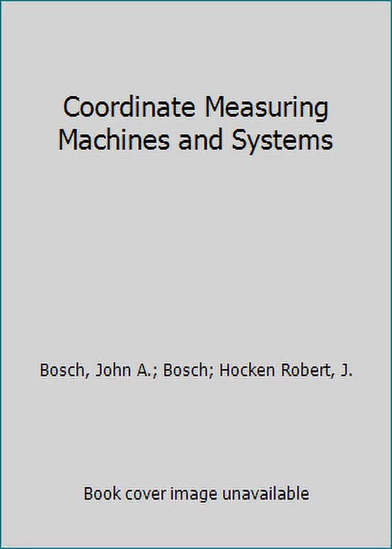 Coordinate Systems Pre-Owned and (Hardcover) 9780824795818 Machines 0824795814 Measuring